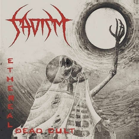 Sadism (CHL) : Ethereal Dead Cult